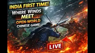 Where Winds Meet LIVE 🔥 Chinese Open-World RPG | First Impressions - Day 1