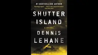 Shutter Island by Dennis Lehane | Spoiler-Free Book Review