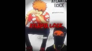 Atlanta Lock 🔥🤑 // Blue Lock - Manga Edit
