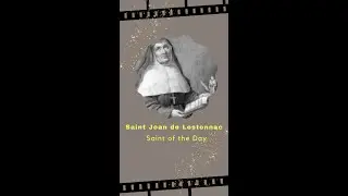 Hagios : Saint of the Day ( February 2 ) - Saint Joan de Lestonnac