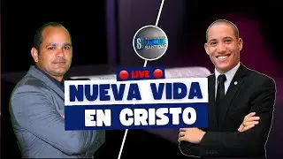 🔴En Vivo🔴 Transmisi&oacute;n Especial | Nueva Vida En Cristo | Pastor Jhoan Figuereo