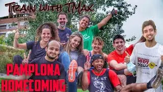 Train with TMax Pamplona Homecoming
