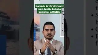 How to Get a Work Permit in Turkey | Turkish Work Visa Application, Requirements and Eligibility