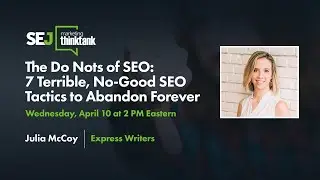 The Do Nots of SEO: 7 Terrible, No-Good SEO Tactics to Abandon Forever