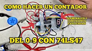 COMO HACER UN CONTADOR CON 7447 MUY SENCILLO