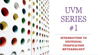 LEARN UVM | UVM INTRODUCTION | WHY DO WE NEED UVM???