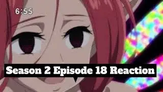 Seven Deadly Sins Season 2 Episode 18 Blind Reaction English Dubbed + Recap
