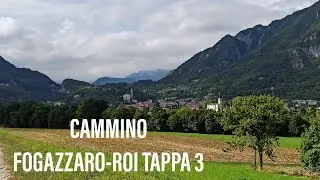 CAMMINO FOGAZZARO-ROI TAPPA 3 : Marano Vic no - Arsiero