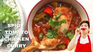 Spicy Tomato Chicken Curry | Mak Tok