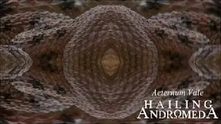Aeternum Vale (Audio Stream) - Hailing Andromeda