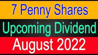 7 Penny Stocks Upcoming Dividend in August 2022 | Upcoming dividend latest list @stocksreport