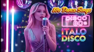 Back to the 80s ✨| Best Italo Disco Love Songs & Euro Dance Hits | Retro Dream Vol.5