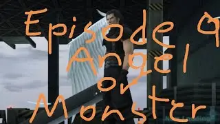Final Fantasy 7 Crisis Core Episode 9 Angel or Monster