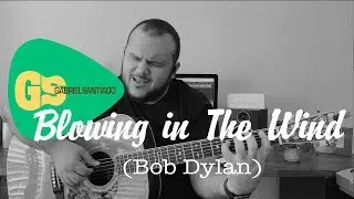 BLOWING IN THE WIND (Bod Dylan) - Arr. Gabriel Santiago