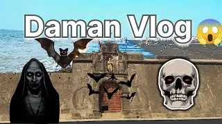 Daman Fort 😱💀 | Family Time | Daily Vlog | Enjoy #viral #daman #vlog #familyvlog #dailyvideoblog #yt