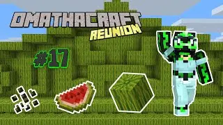 Presenting the Parthemelon! - OmathaCraft Reunion Stream 17 (VOD)