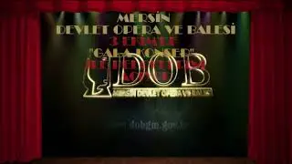 Mersin Devlet Opera ve Balesi  GALA KONSER