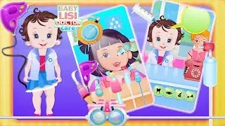 Baby Lisi Doctor Care Fun Game