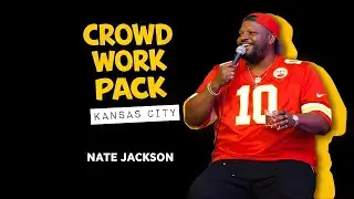 Crowd Work Pack: Kansas City Music Hall | Nate Jackson