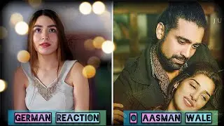 O Aasman Wale Ft Jubin Nautiyal | German Reaction