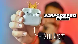 AirPods Pro in 2022 | Still King | Best Wireless Earphones for iPhone | Honest Review | Hindi