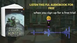 The Primal Hunter 13 Audiobook | Epic Progression Fantasy by Zogarth