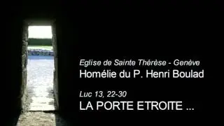 La porte étroite ...