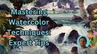 Mastering Watercolor Techniques: Expert Tips