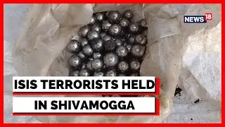 Karnataka News | Shivamogga News | The Sinister Plan Of ISIS Terrorists In Shivamogga | Latest News
