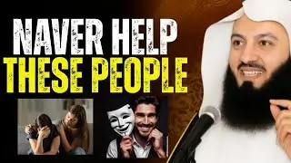 Allah’s Serious Warning: 6 Types of People You Must Never Help | Mufti Menk