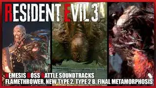 Resident Evil 3 Remake -Nemesis Boss Battle Soundtracks: Type1, Type 2,  Final Metamorphosis