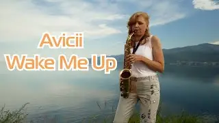 Avicii - Wake Me Up (saxophone cover) by Tatyana Sax