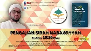 251009 Majlis Ta’lim Syarah Ratib Haddad, Sirah Nabawiyyah & Majlis Khatam Al-Quran Mingguan