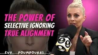 The Power of Selective Ignoring: True Alignment | Evy Poumpouras Motivation