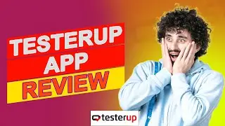 Testerup App Review &ndash; Is This App Worth It? (Everything You Need To Know About Them)