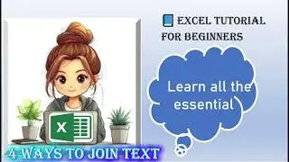 4 Ways to Join Text in Excel | Easy Excel Tips for Beginners