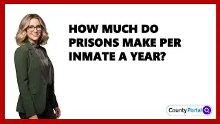 How Much Do Prisons Make Per Inmate A Year?