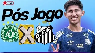 #PÓS JOGO CHAPECOENSE X SANTOS #santosfc