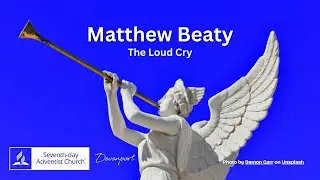 Matthew Beaty - The Loud Cry