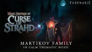 Martikov Family | Curse of Strahd Unofficial Fan Soundtrack | 1h Theme Music | Loop