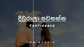 DIURALA PAWASANNA | දිවුරාලා පවසන්න | Centigradz | RM STUDIO