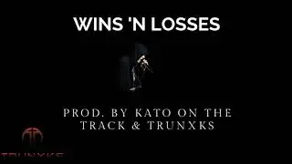 Wins 'N Losses (Eminem | Hopsin | NF Type Beat) Prod. by Kato On The Track & Trunxks