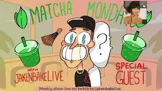 Jakenbake ft arky matcha monday stream