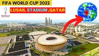 Lusail Stadium find on Google Earth and Map ||FIFA World Cup 2022 Stadium , Qatar ||