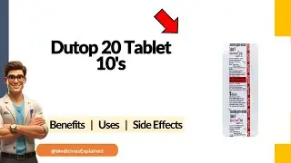Dutop 20 Tablet Uses, Side Effects & Dosage Explained!