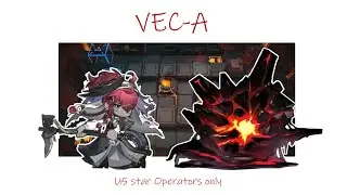 VEC-A：こんな敵を待ってた！(☆5以下のみ) 【アークナイツ|明日方舟|Arknights】
