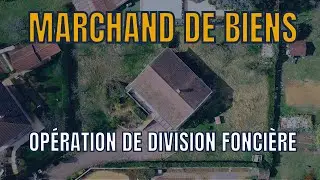 Op&eacute;ration de marchand de biens : division fonci&egrave;re