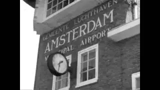 1916-1946: Schiphol - de beginjaren, ihkv 100 jaar Schiphol - oude filmbeelden