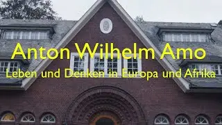Anton Wilhelm Amo: Leben und Denken zwischen Europa und Afrika