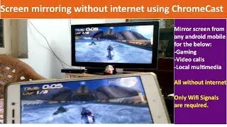 Using ChromeCast without internet data | screen mirroring without internet data